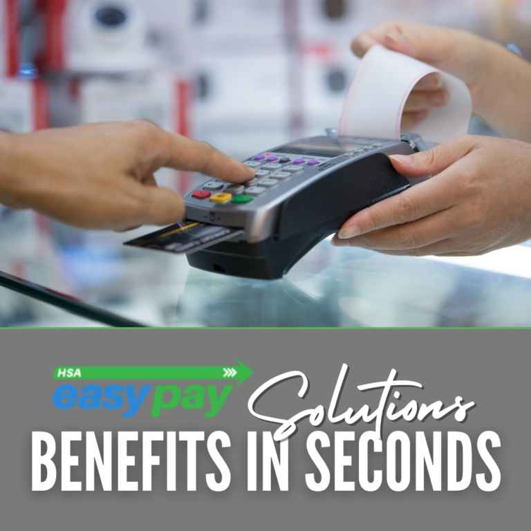 HSA EasyPay Solution: Benefits in seconds