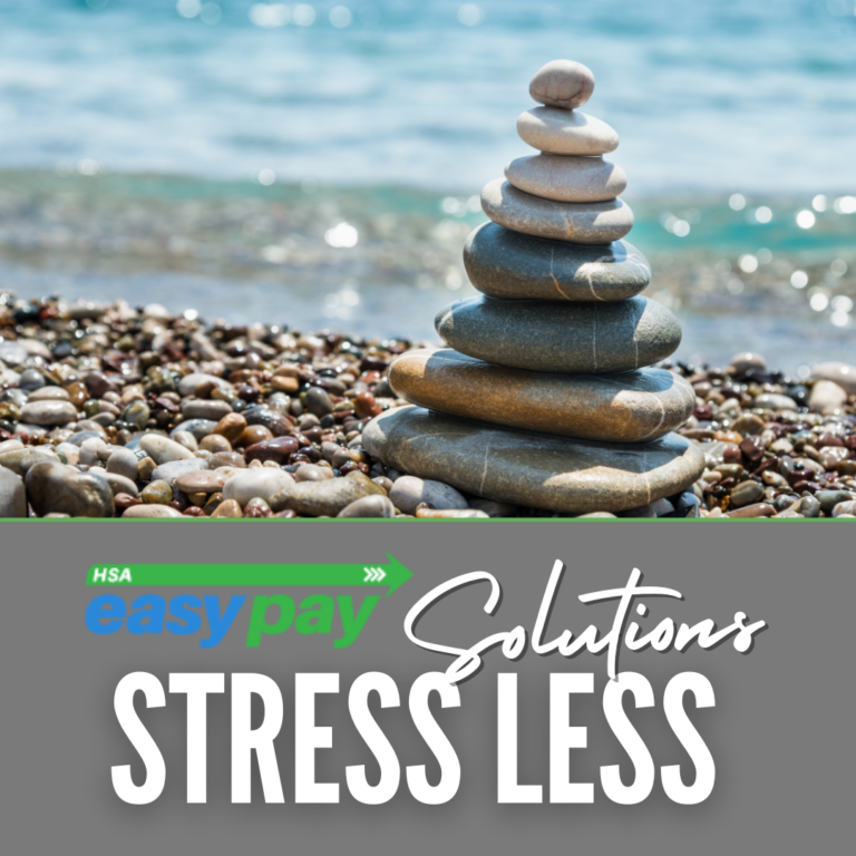 HSA EasyPay Solution: Stress less