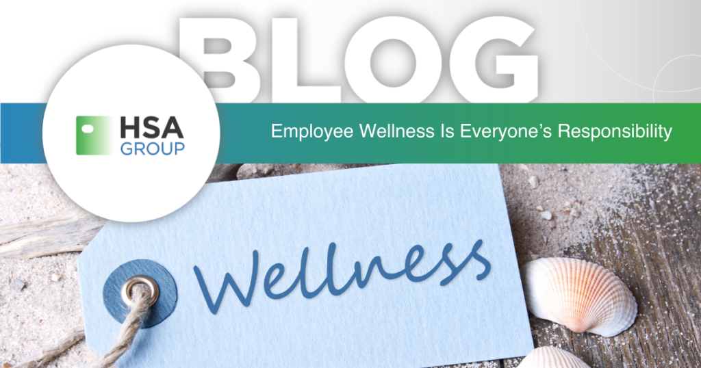 Employee Wellness Is Everyone’s Responsibility