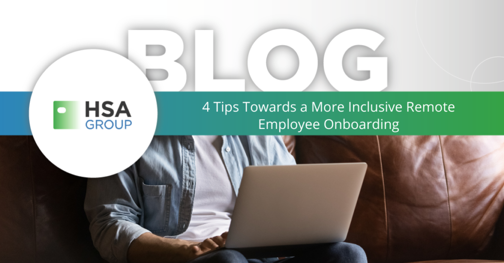 4 Tips Towards a More Inclusive Remote Employee Onboarding 