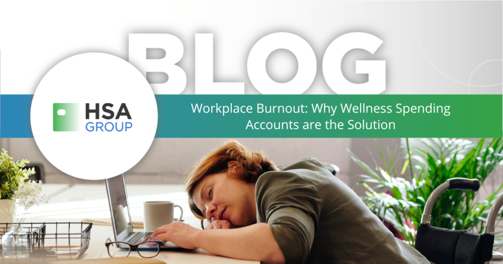 Workplace Burnout: Why Wellness Spending Accounts are the Solution